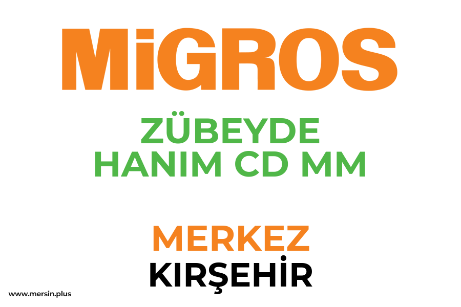 ZÜBEYDE HANIM CD MM - MERKEZ / KIRŞEHİR Migros Şubesi