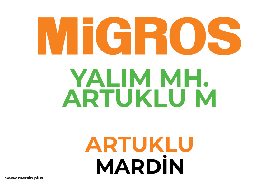 YALIM MH. ARTUKLU M - ARTUKLU / MARDİN Migros Şubesi