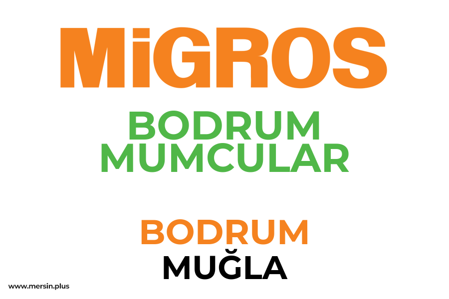 BODRUM MUMCULAR - BODRUM / MUĞLA Migros Şubesi