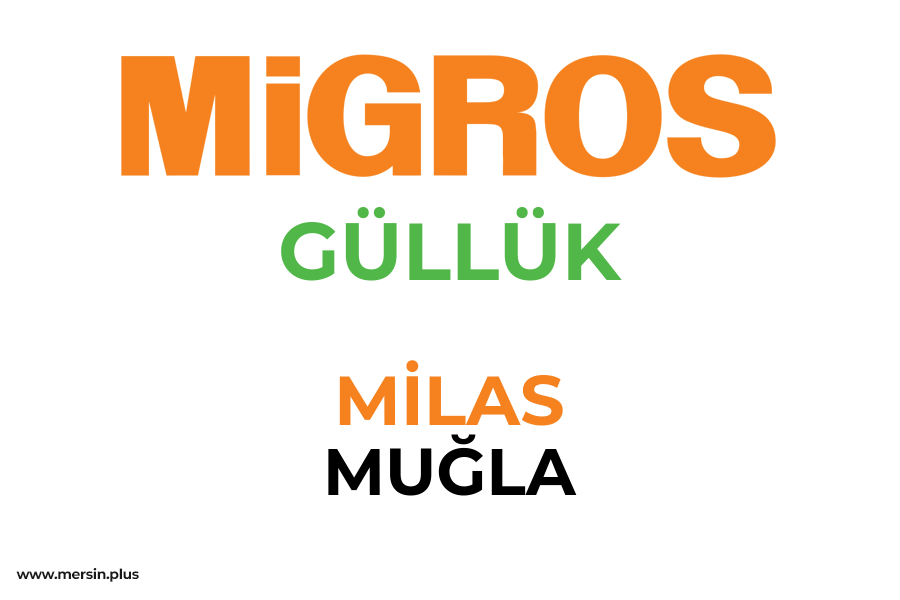 GÜLLÜK - MİLAS / MUĞLA Migros Şubesi