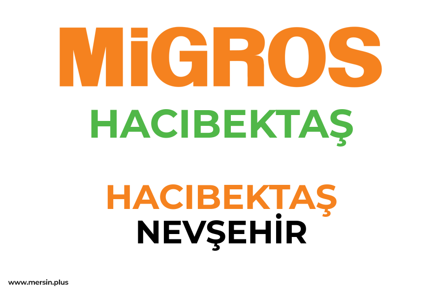 HACIBEKTAŞ - HACIBEKTAŞ / NEVŞEHİR Migros Şubesi