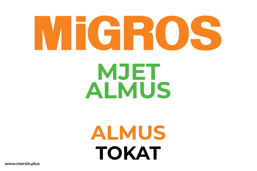 MJET ALMUS - ALMUS / TOKAT Migros Şubesi