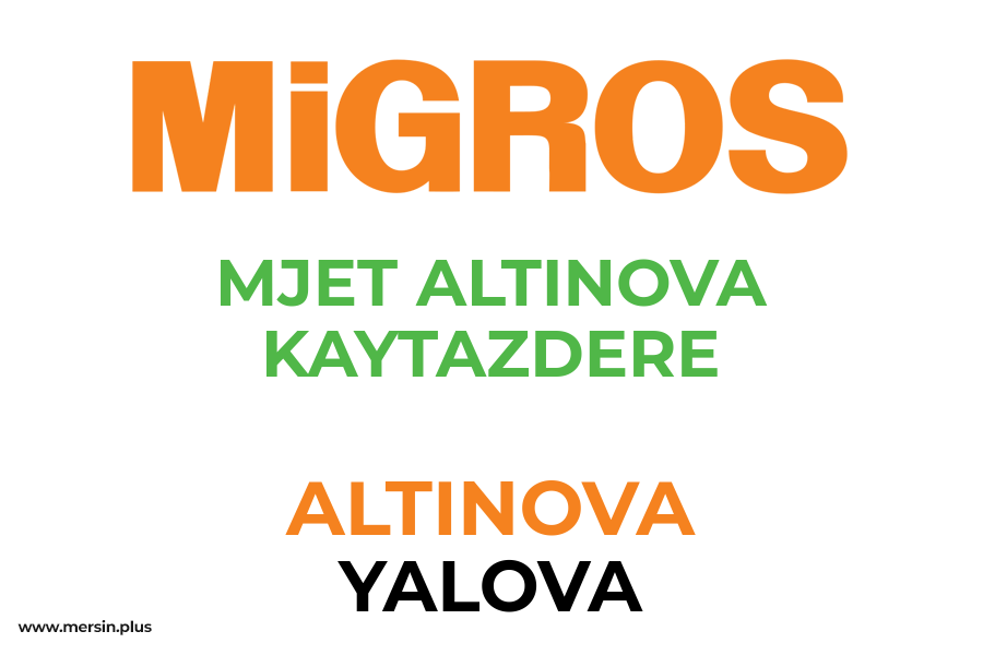 MJET ALTINOVA KAYTAZDERE - ALTINOVA / YALOVA Migros Şubesi