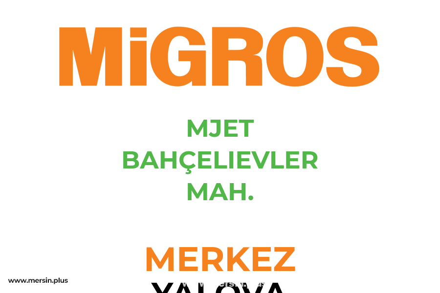 MJET BAHÇELIEVLER MAH. - MERKEZ / YALOVA Migros Şubesi