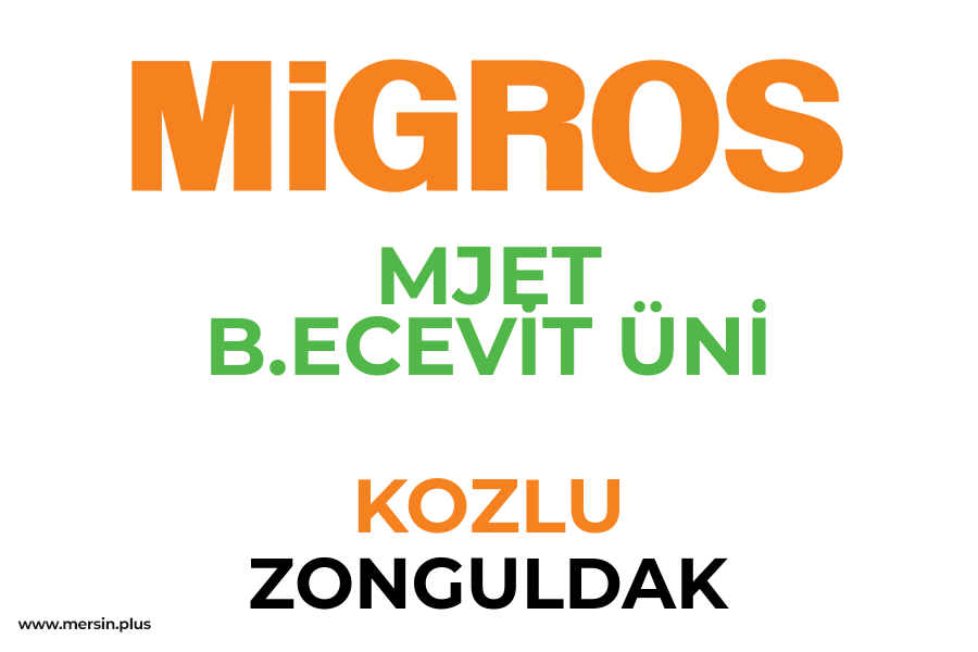 MJET B.ECEVİT ÜNİ - KOZLU / ZONGULDAK Migros Şubesi