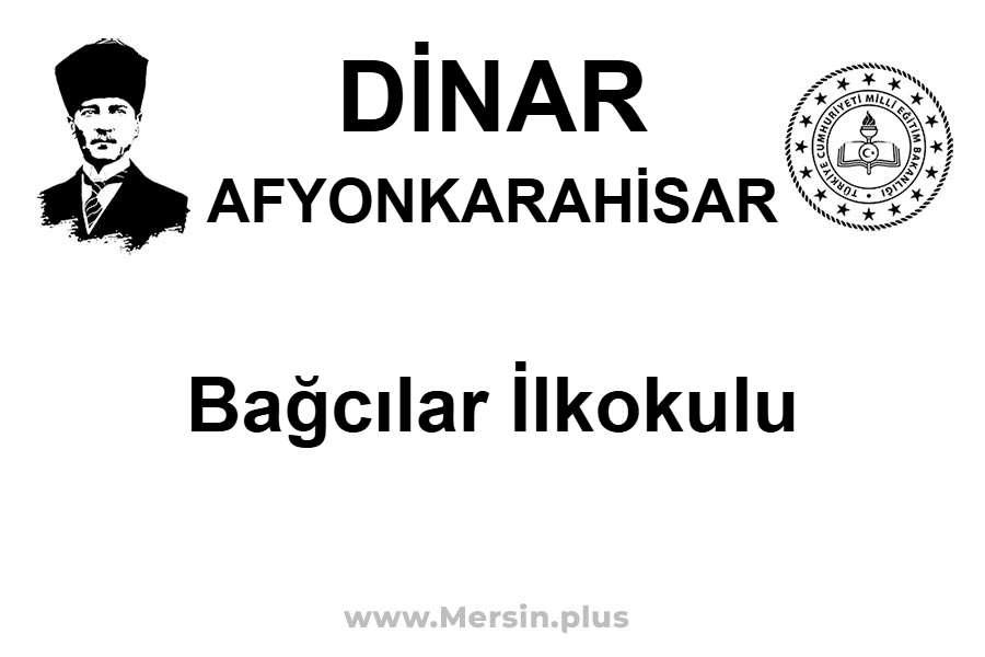 Bağcılar İlkokulu - DİNAR / AFYONKARAHİSAR