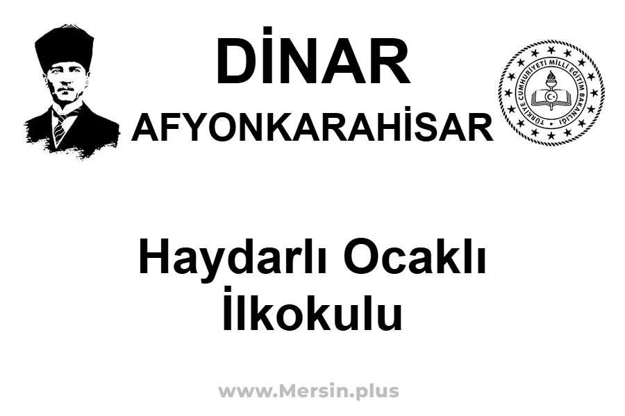 Haydarlı Ocaklı İlkokulu - DİNAR / AFYONKARAHİSAR