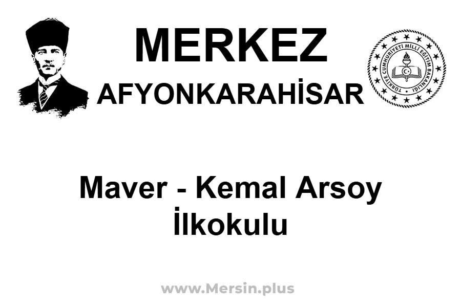 Maver - Kemal Arsoy İlkokulu - MERKEZ / AFYONKARAHİSAR