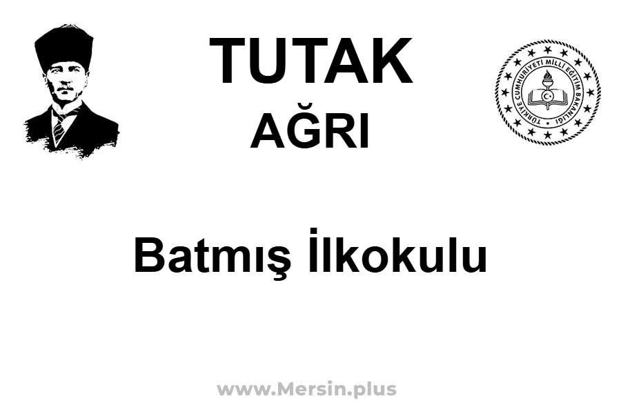 Batmış İlkokulu - TUTAK / AĞRI