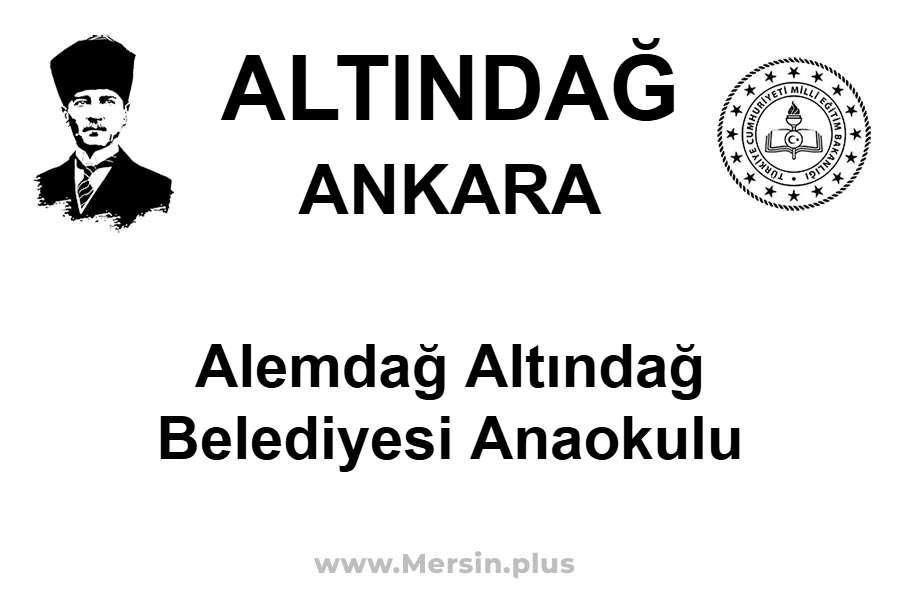 Alemdağ Altındağ Belediyesi Anaokulu - ALTINDAĞ / ANKARA