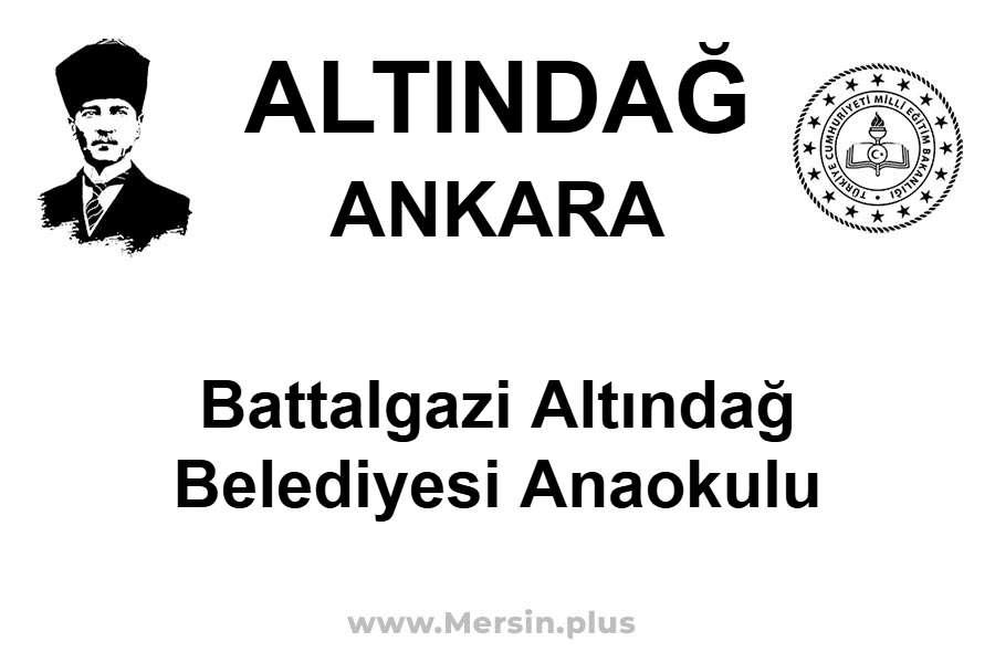 Battalgazi Altındağ Belediyesi Anaokulu - ALTINDAĞ / ANKARA