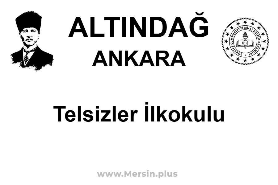 Telsizler İlkokulu - ALTINDAĞ / ANKARA