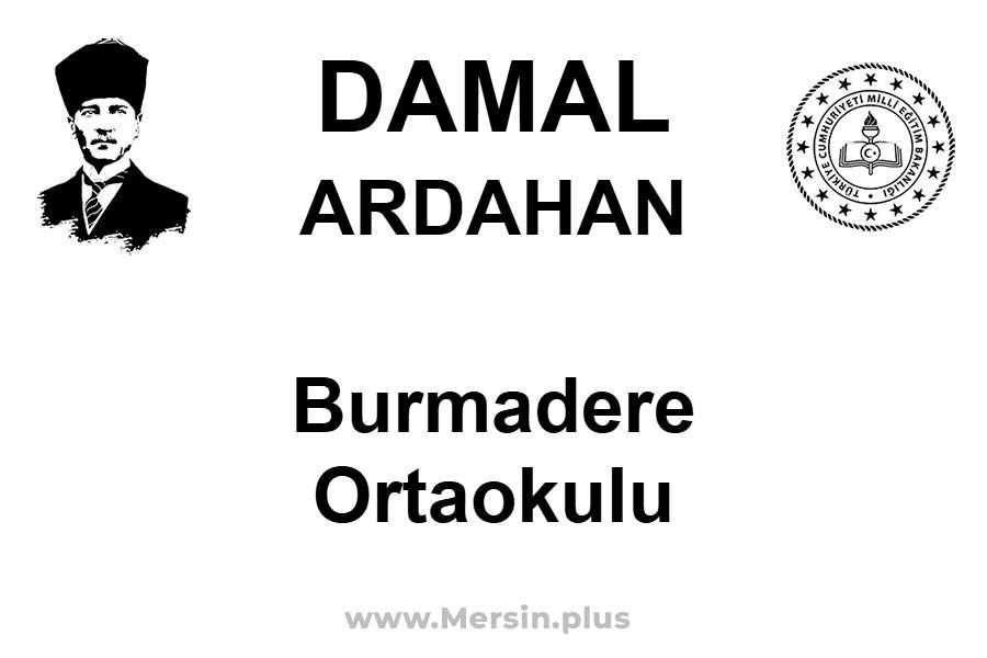 Burmadere Ortaokulu - DAMAL / ARDAHAN