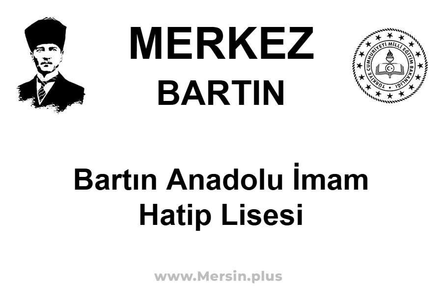 Bartın Anadolu İmam Hatip Lisesi - MERKEZ / BARTIN