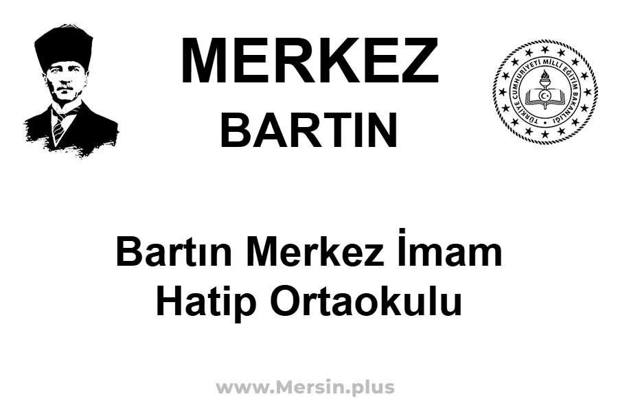Bartın Merkez İmam Hatip Ortaokulu - MERKEZ / BARTIN