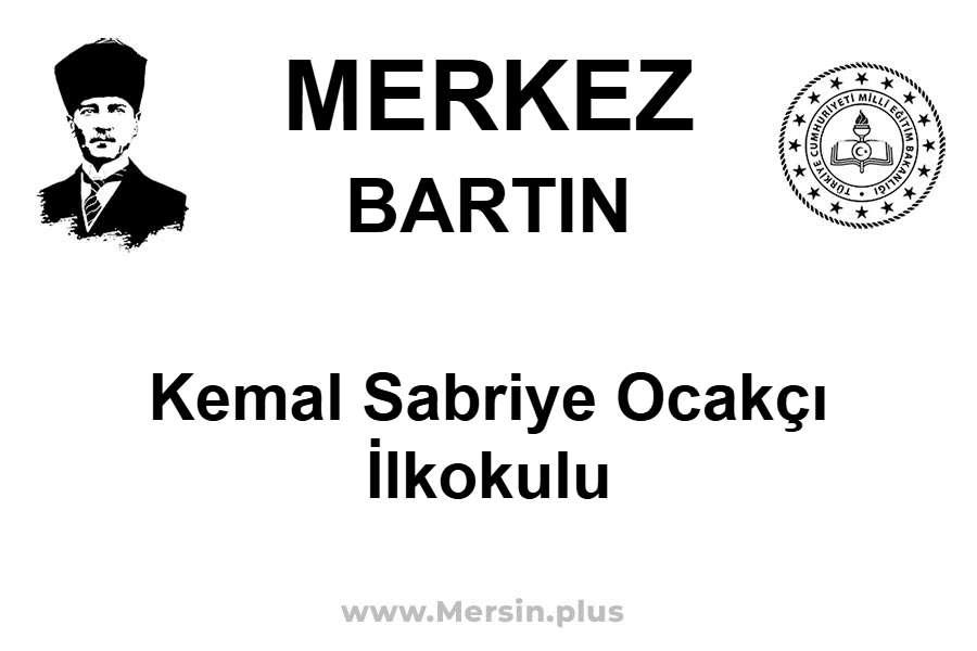 Kemal Sabriye Ocakçı İlkokulu - MERKEZ / BARTIN