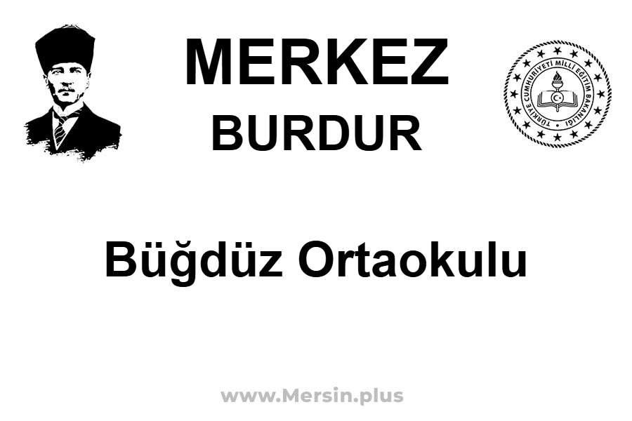 Büğdüz Ortaokulu - MERKEZ / BURDUR