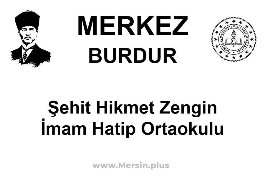 Şehit Hikmet Zengin İmam Hatip Ortaokulu - MERKEZ / BURDUR