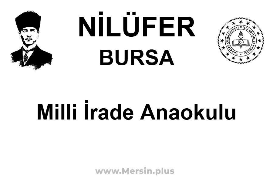 Milli İrade Anaokulu - NİLÜFER / BURSA