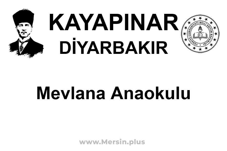 Mevlana Anaokulu - KAYAPINAR / DİYARBAKIR