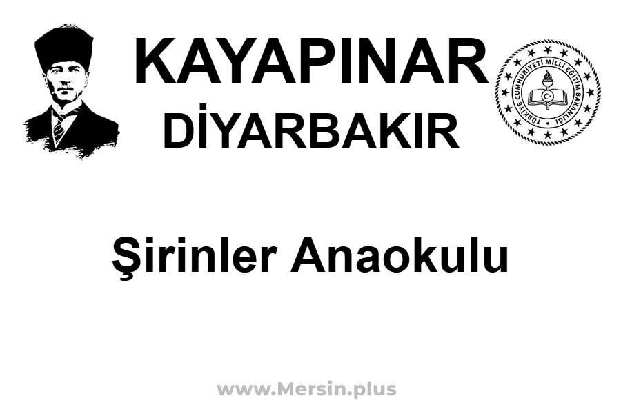 Şirinler Anaokulu - KAYAPINAR / DİYARBAKIR