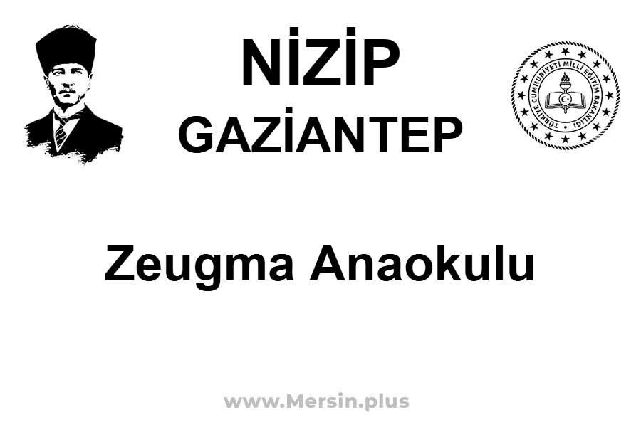 Zeugma Anaokulu - NİZİP / GAZİANTEP