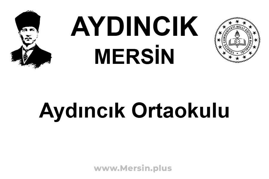 Aydıncık Ortaokulu - AYDINCIK / MERSİN