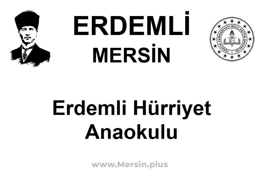 Erdemli Hürriyet Anaokulu - ERDEMLİ / MERSİN