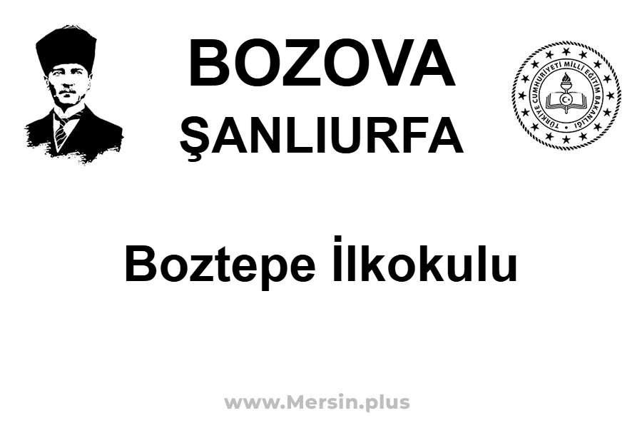 Boztepe İlkokulu - BOZOVA / ŞANLIURFA