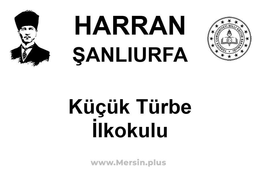 Küçük Türbe İlkokulu - HARRAN / ŞANLIURFA
