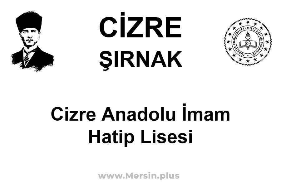 Cizre Anadolu İmam Hatip Lisesi - CİZRE / ŞIRNAK