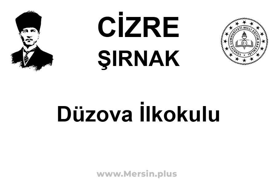 Düzova İlkokulu - CİZRE / ŞIRNAK