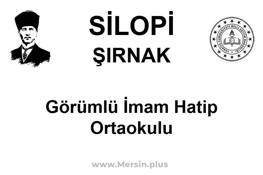 Görümlü İmam Hatip Ortaokulu - SİLOPİ / ŞIRNAK