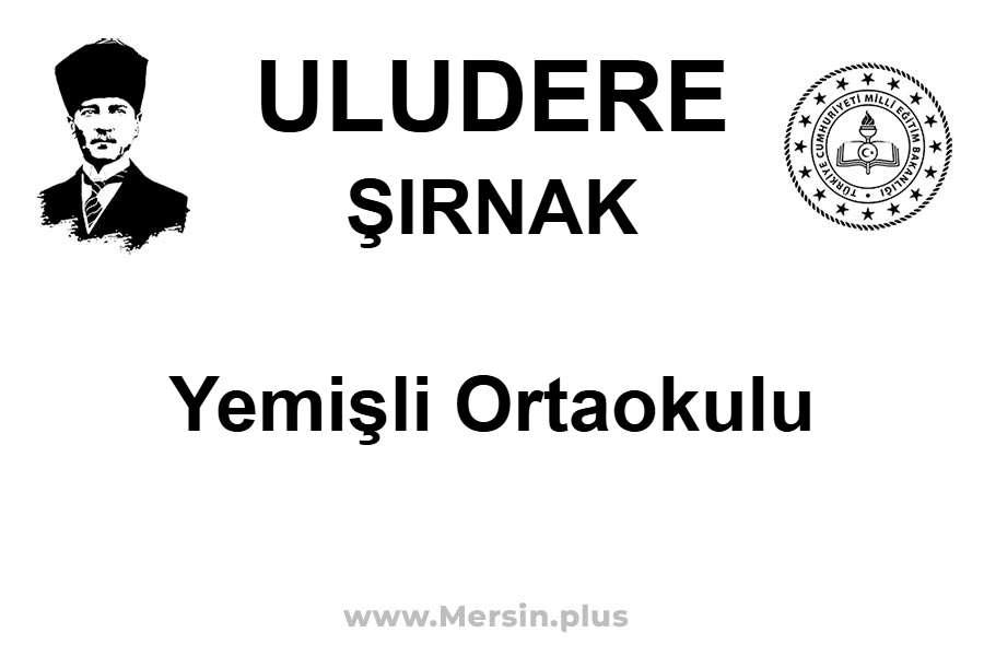 Yemişli Ortaokulu - ULUDERE / ŞIRNAK