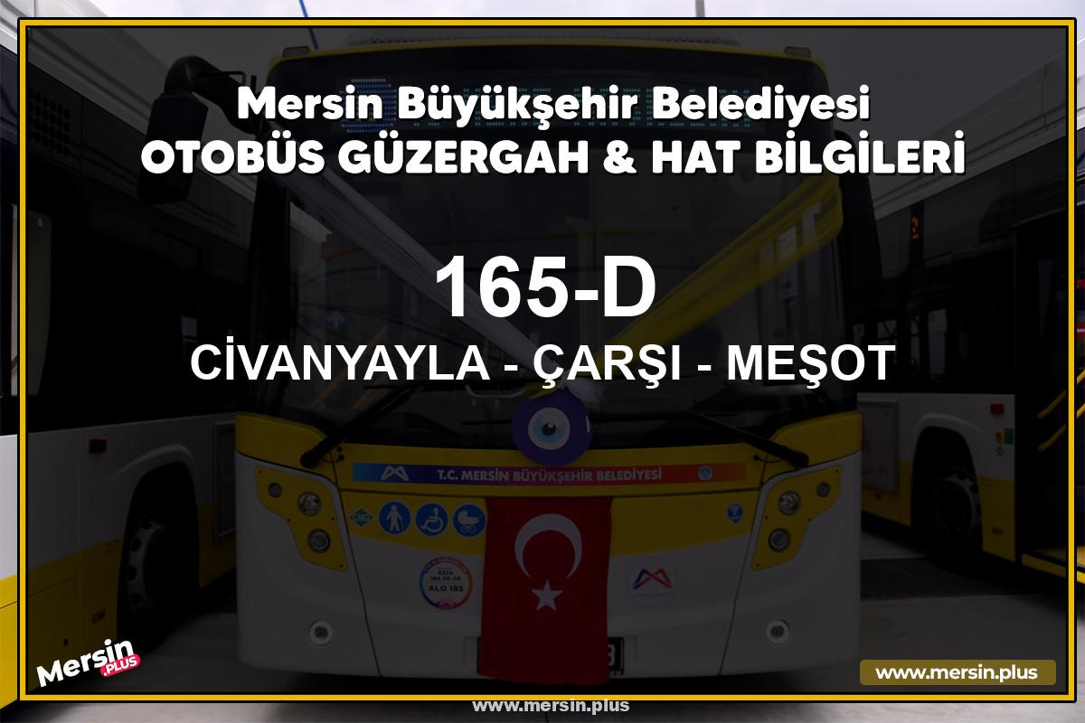 Mersin 165-D | CİVANYAYLA - ÇARŞI - MEŞOT | Belediye Otobüsü Güzergah Hat Bilgileri
