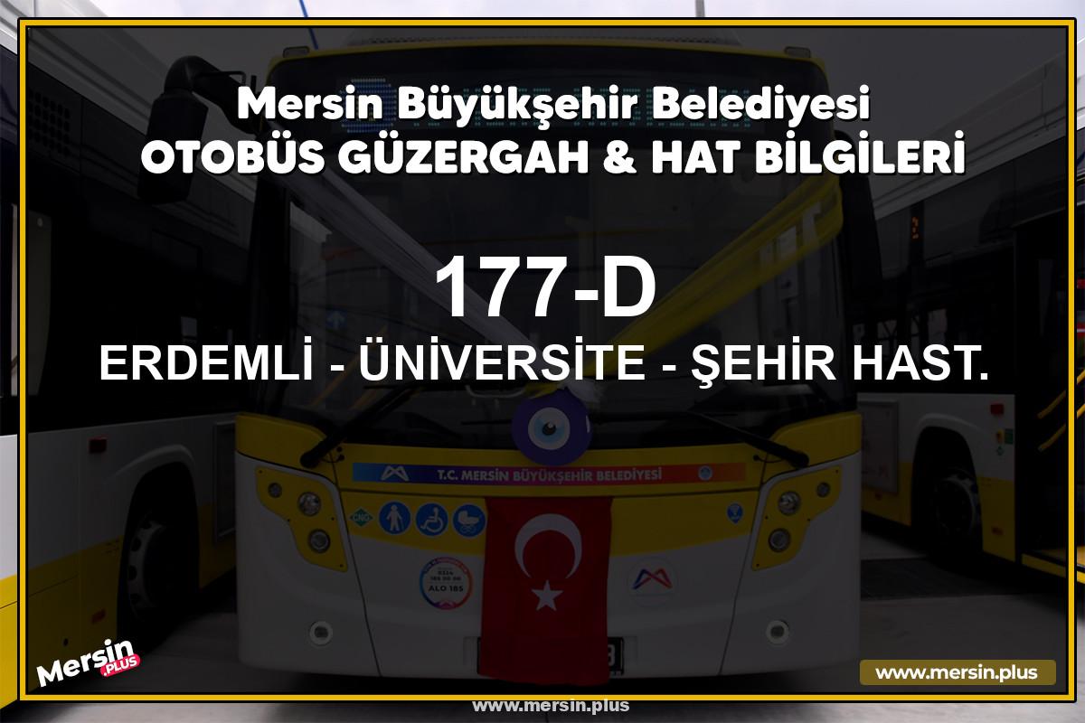 Mersin 177-D | ERDEMLİ - ÜNİVERSİTE - ŞEHİR HAST. | Belediye Otobüsü Güzergah Hat Bilgileri
