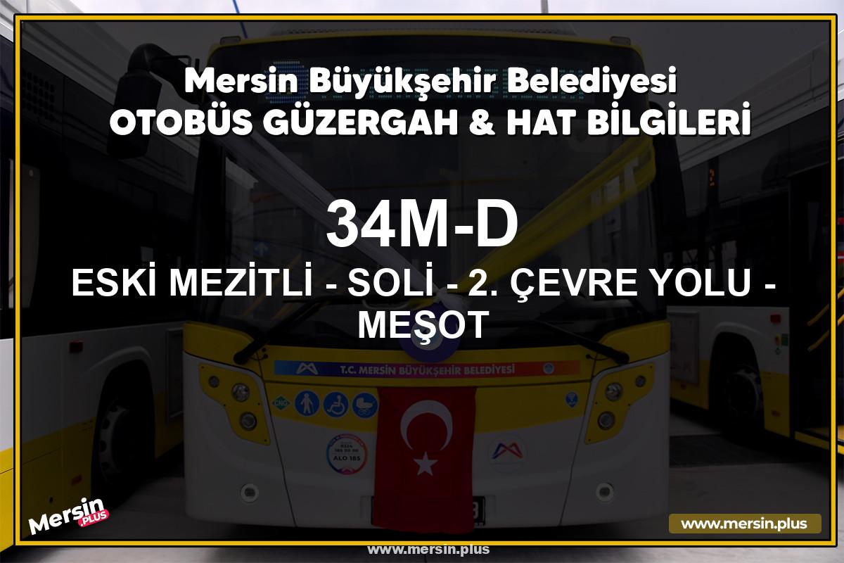 Mersin 34M-D | ESKİ MEZİTLİ - SOLİ - 2. ÇEVRE YOLU - MEŞOT | Belediye Otobüsü Güzergah Hat Bilgileri